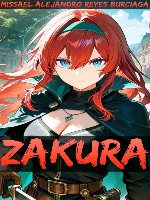 Title details for Zakura by Missael Alejandro Reyes Burciaga - Available